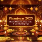 Dhanteras 2025: Shubh Muhurat, Puja Vidhi & Gold Buying Tips